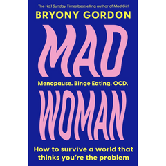 Mad Woman By Bryony Gordon