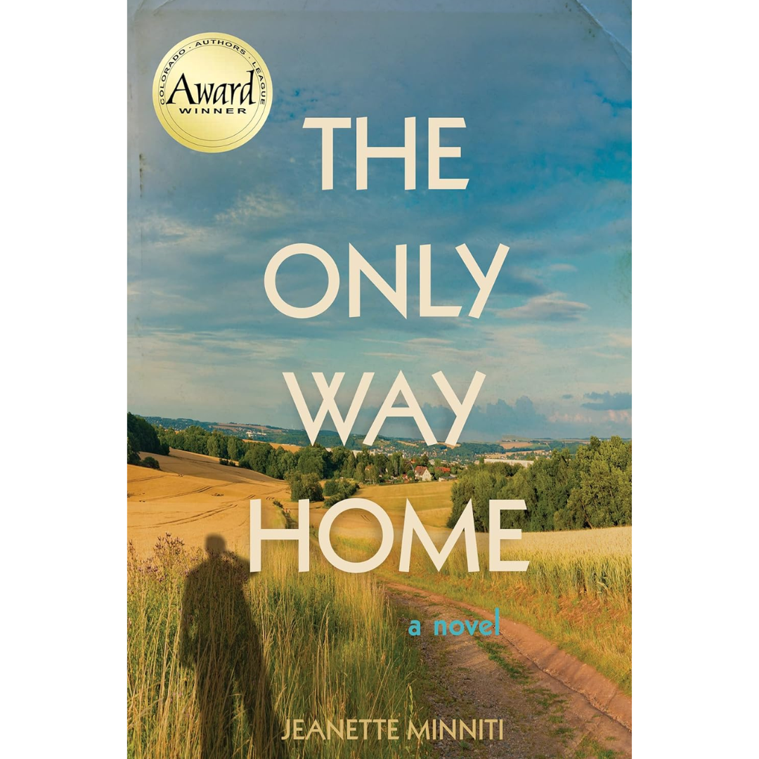 The Only Way Home By Jeanette Minniti