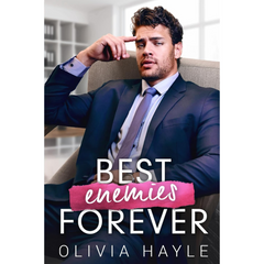 Best Enemies Forever By Olivia Hayle