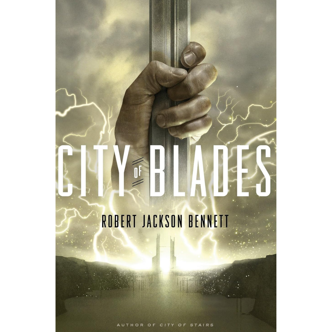 City of Blades By Robert Jackson Bennett