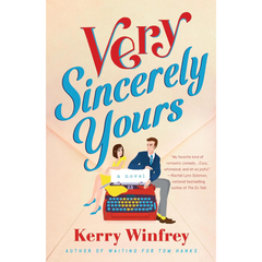 Very Sincerely Yours By Kerry Winfrey