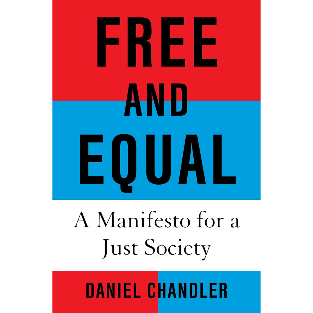 Free and Equal By Daniel Chandler