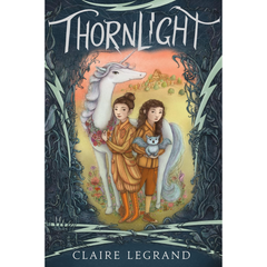 Thornlight By Claire Legrand