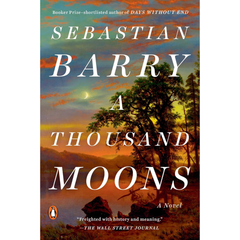 A Thousand Moons By Sebastian Barry