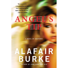 Angels Tip By Alafair Burke