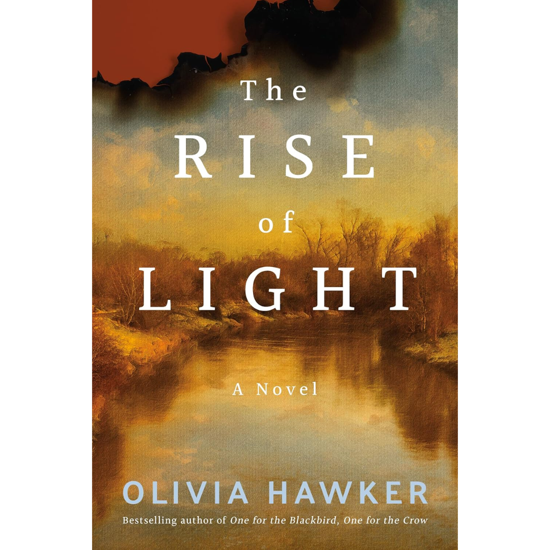 The Rise of Light By Olivia Hawker