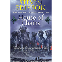 House of Chains By Steven Erikson