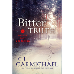 Bitter Truth By C.J. Carmichael