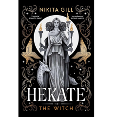 Hekate - The Witch By Nikita Gill