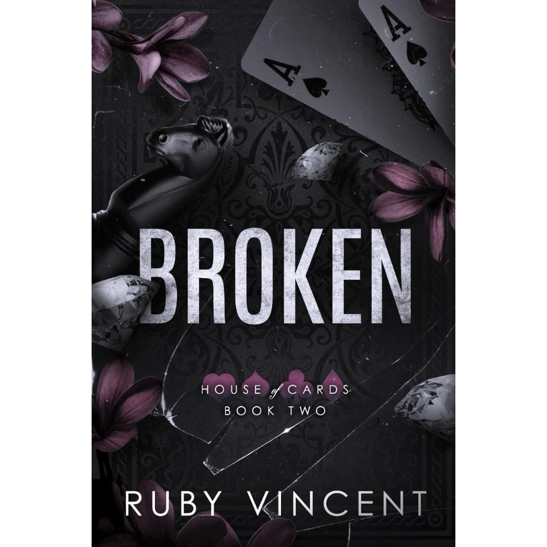 Broken By Ruby Vincent