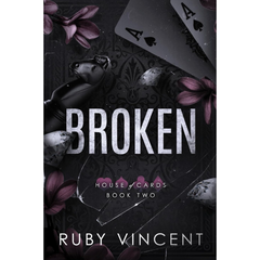 Broken By Ruby Vincent