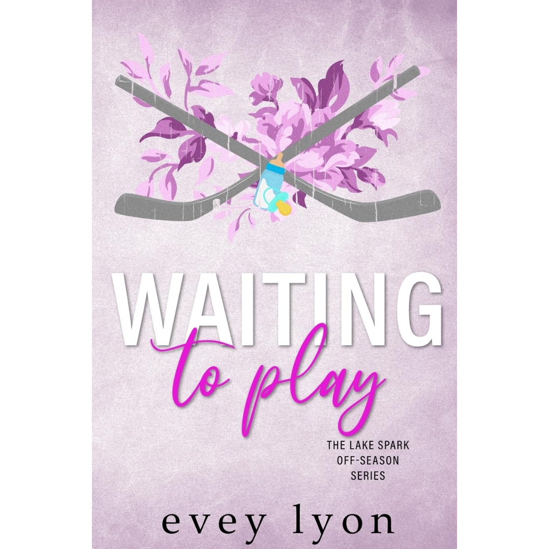 Waiting to Play By Evey Lyon