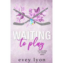 Waiting to Play By Evey Lyon
