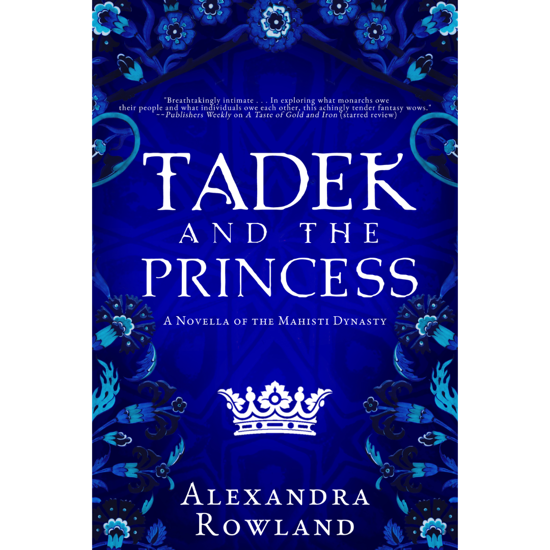 Tadek and the Princess By Alexandra Rowland