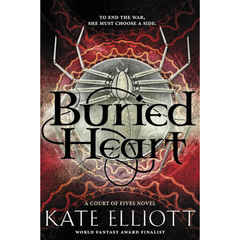 Buried Heart By Kate Elliott