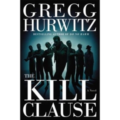 The Kill Clause By Gregg Hurwitz