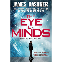 The Eye of Minds By James Dashner