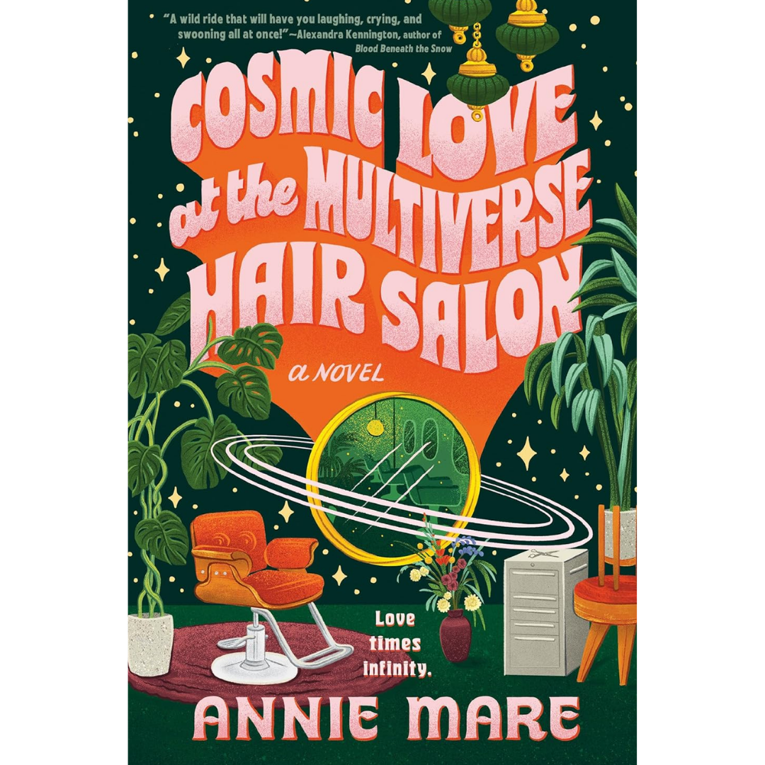 Cosmic Love at the Multiverse Hair Salon By Annie Mare