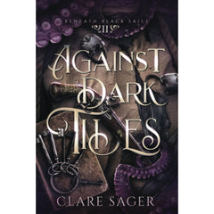 Against Dark Tides By Clare Sager
