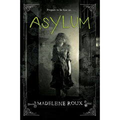 Asylum By Madeleine Roux