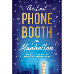 The Last Phone Booth in Manhattan By Beth Merlin