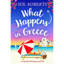 What Happens in Greece By Sue Roberts