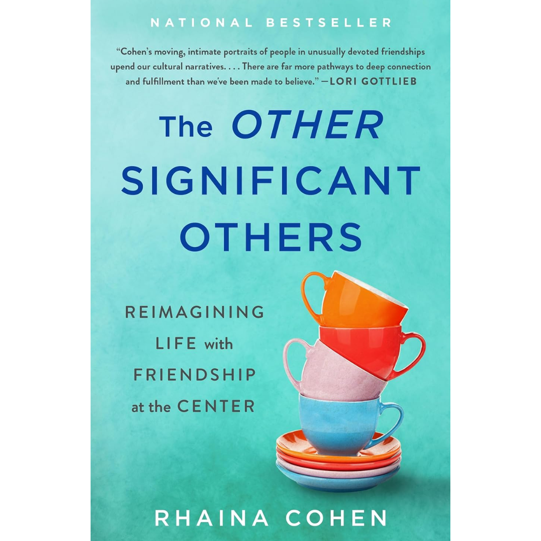 The Other Significant Others By Rhaina Cohen