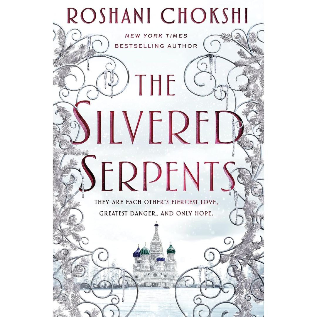 The Silvered Serpents By Roshani Chokshi