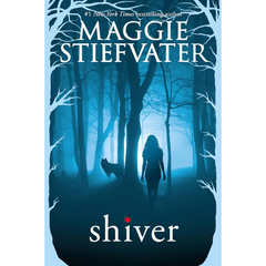 Shiver By Maggie Stiefvater