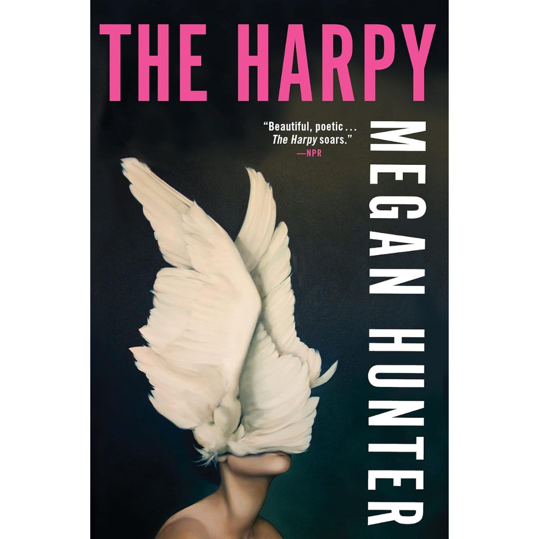 The Harpy By Megan Hunter