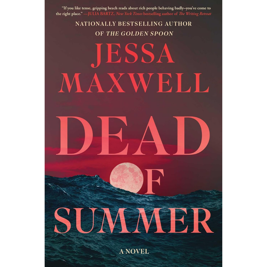 Dead of Summer By Jessa Maxwell