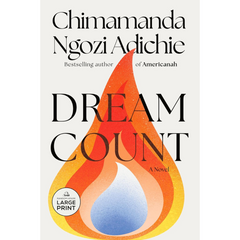 Dream Count By Chimamanda Ngozi Adichie
