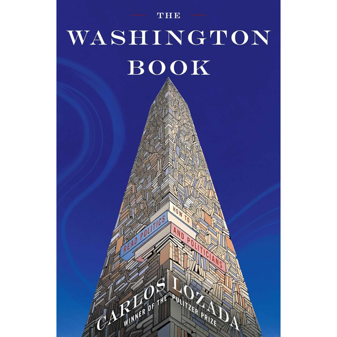 The Washington Book By Carlos Lozada
