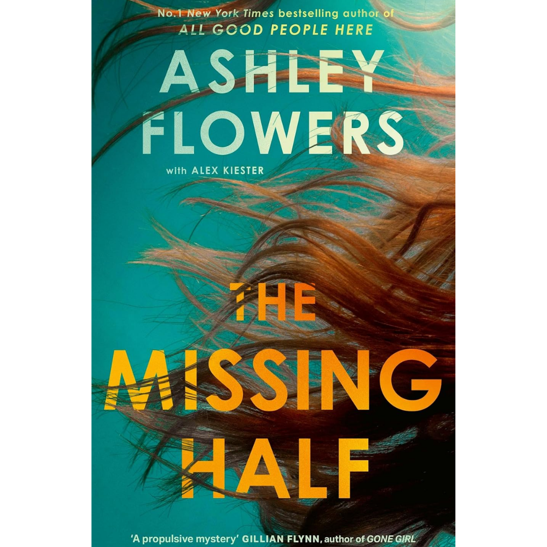 The Missing Half By Ashley Flowers
