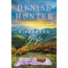 Riverbend Gap By Denise Hunter