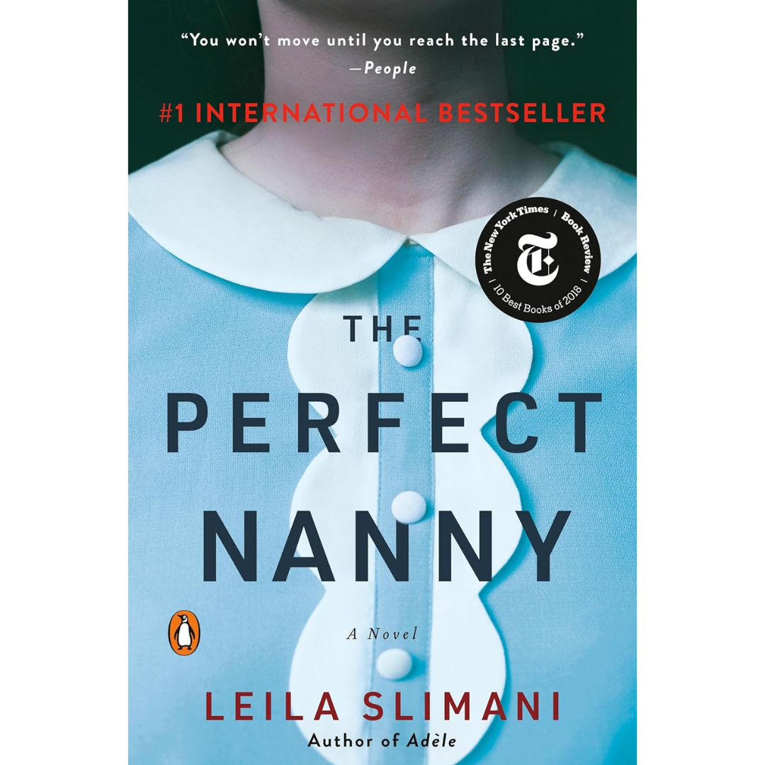 The Perfect Nanny By Leïla Slimani
