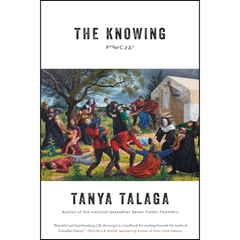 The Knowing By Tanya Talaga