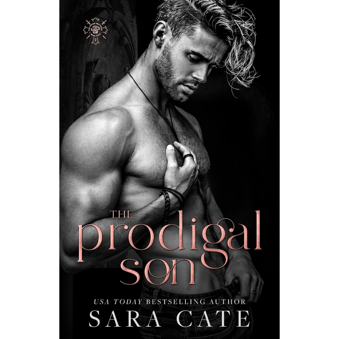 The Prodigal Son By Sara Cate