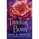 Traitor Born By Amy A. Bartol