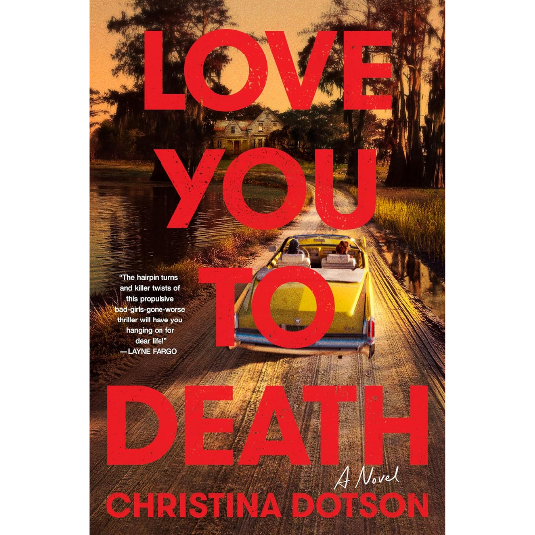 Love You to Death By Christina Dotson
