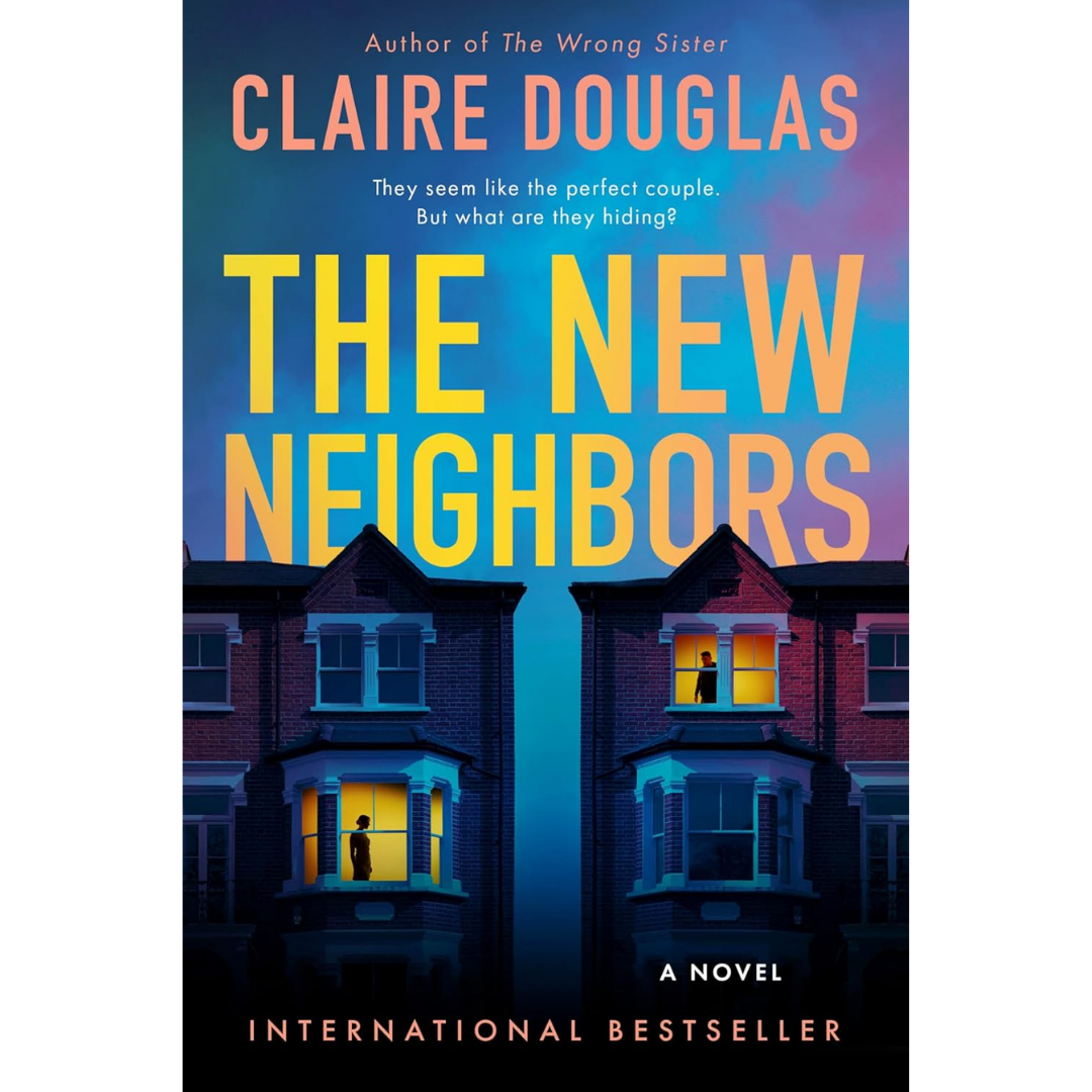 The New Neighbours By Claire Douglas