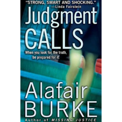 Judgment Calls By Alafair Burke