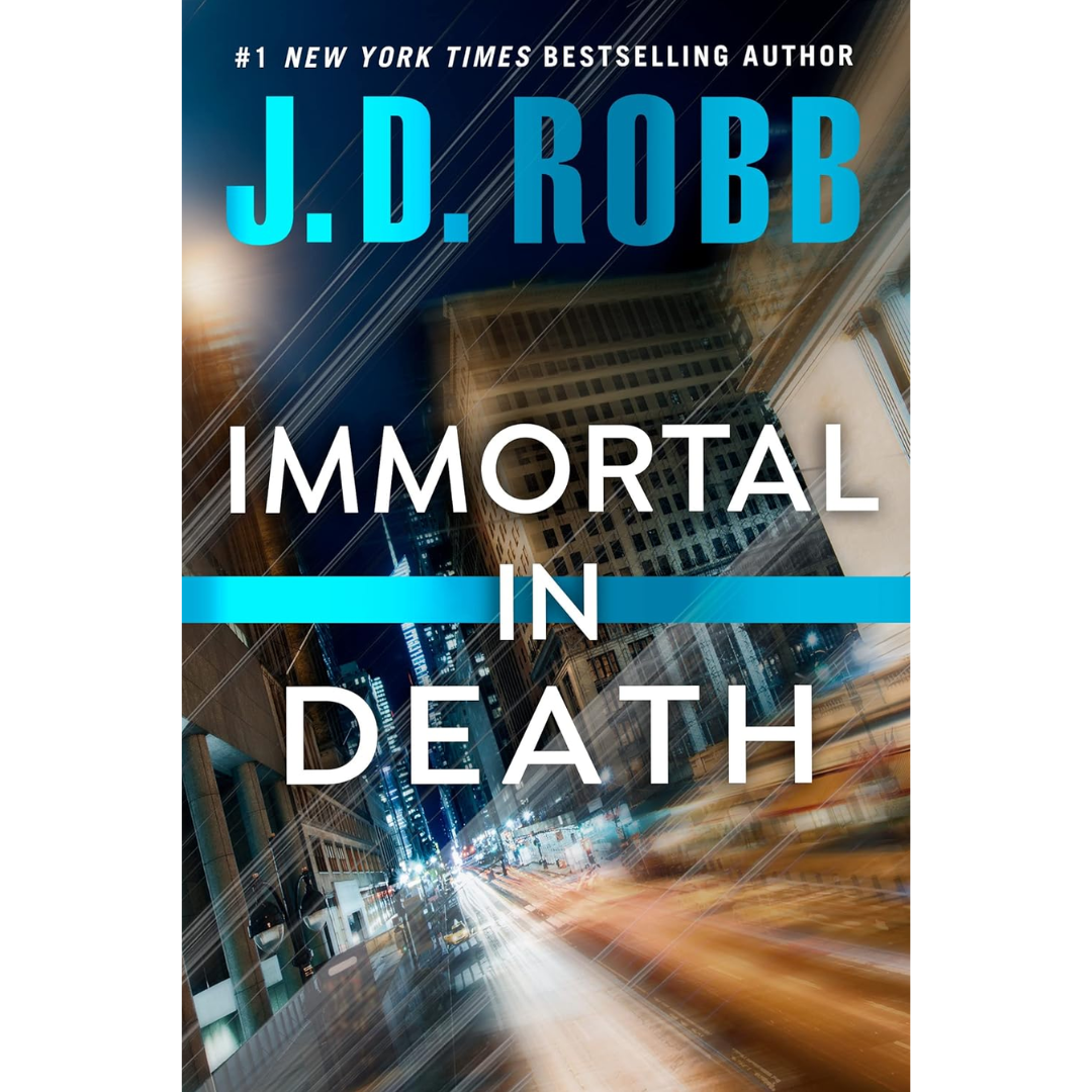 Immortal in Death By J. D. Robb
