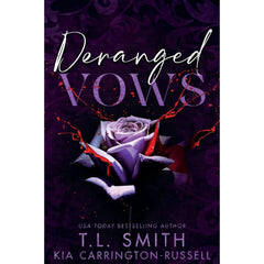 Deranged Vows By T.L. Smith