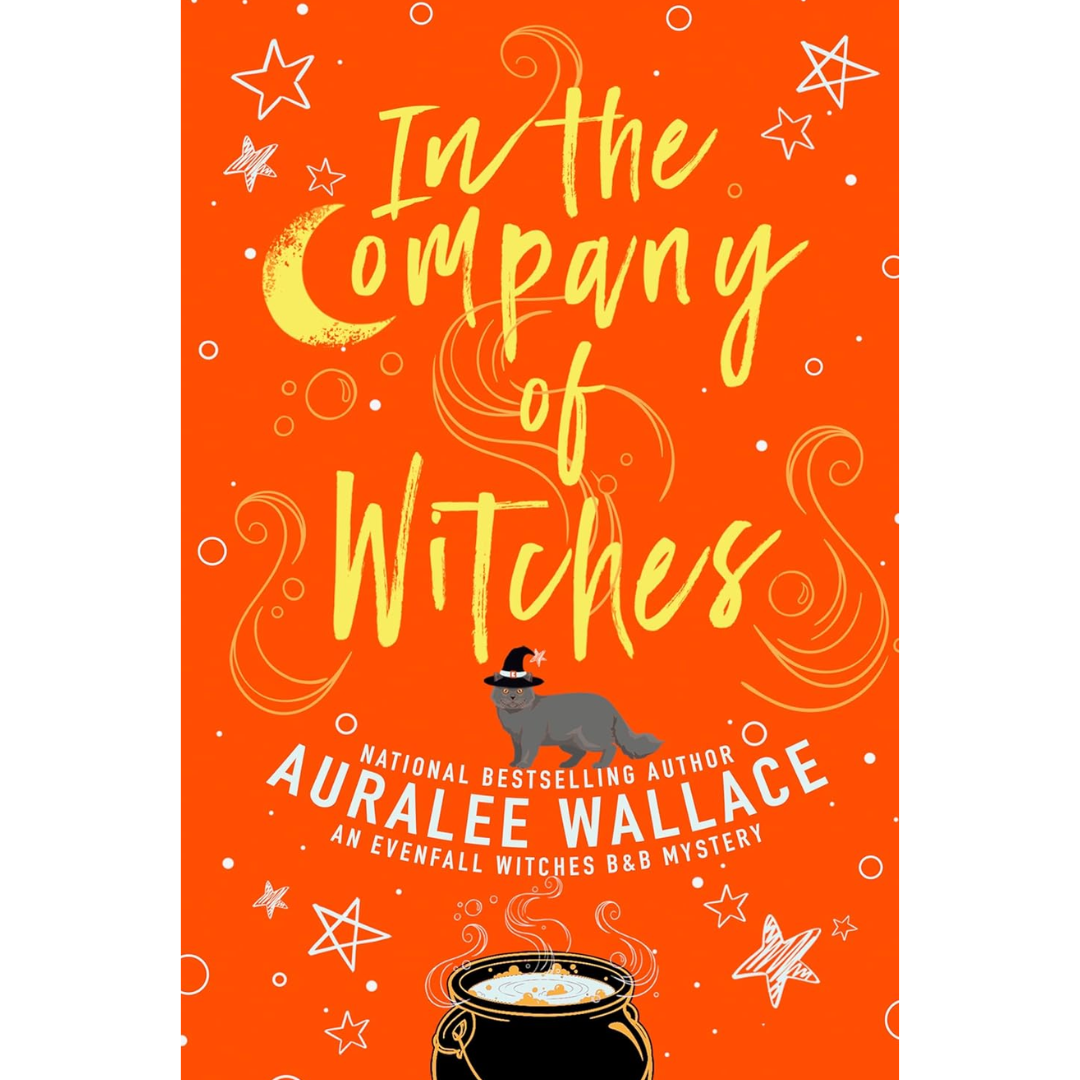 In the Company of Witches By Auralee Wallace