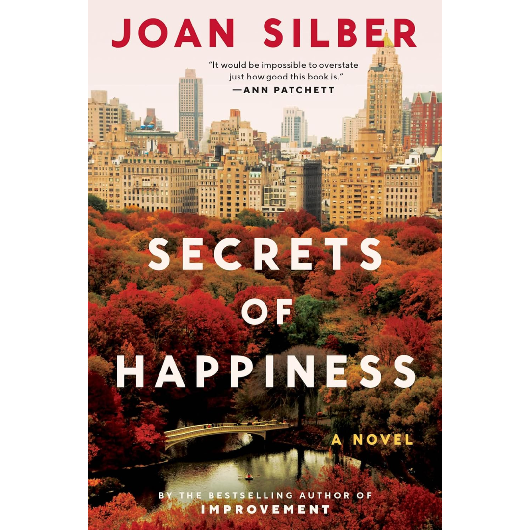 Secrets of Happiness By Joan Silber