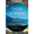 Evelyn in Transit By David Guterson