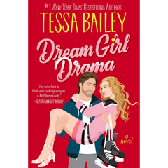 Dream Girl Drama By Tessa Bailey