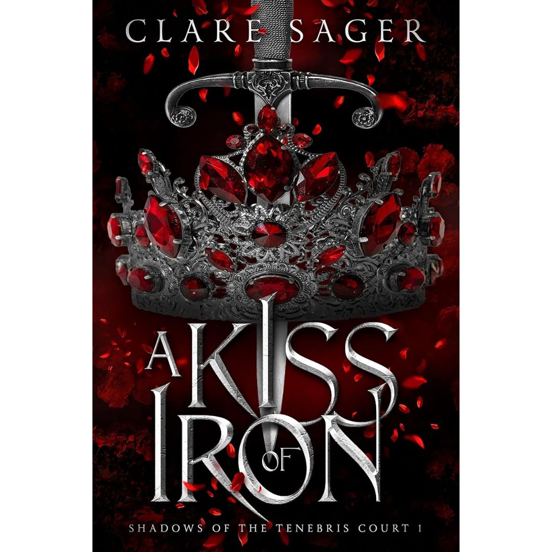 A Kiss of Iron By Clare Sager