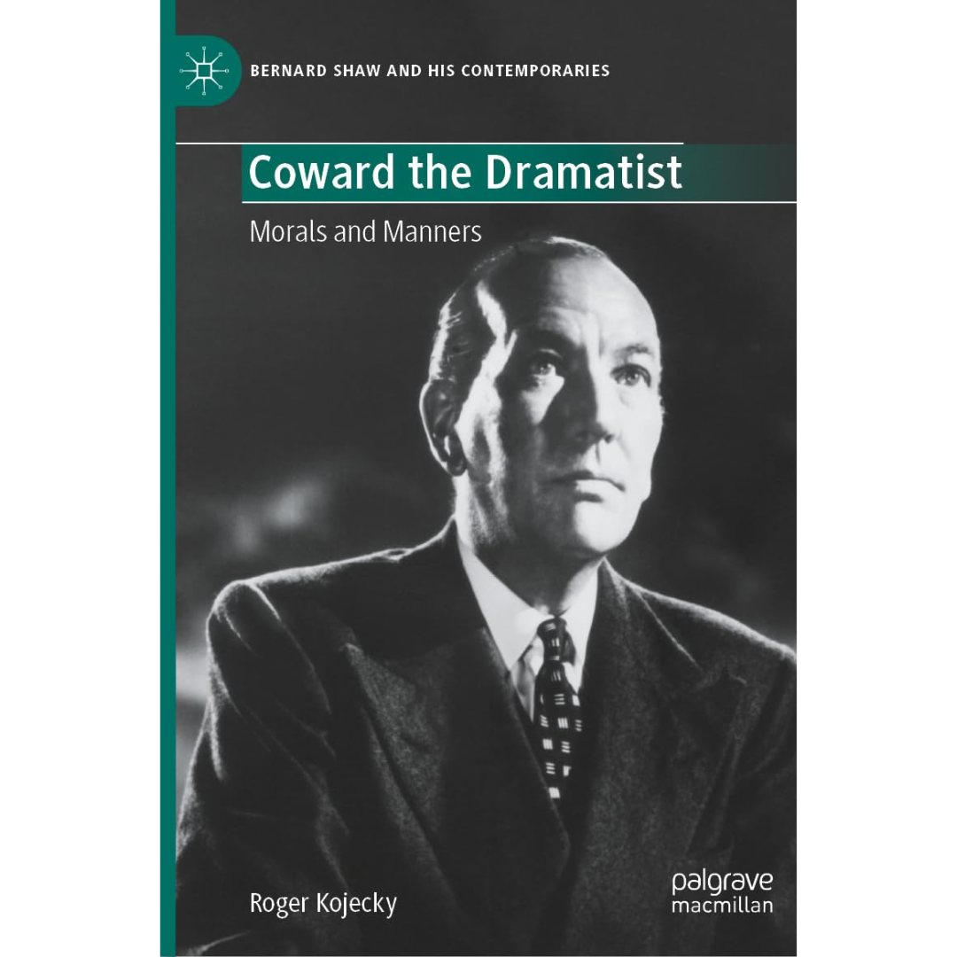 Coward the Dramatist By Roger Kojecky
